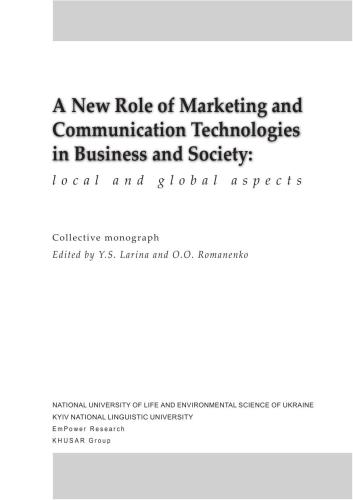 A new role of marketing and communication technologies in business and society: local and global aspects