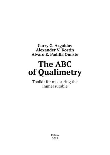 The ABC of Qualimetry: The Toolkit for measuring immeasurable