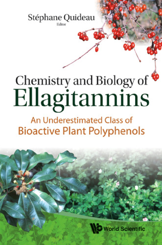 Chemistry and Biology of Ellagitannins: An Underestimated Class of Bioactive Plant Polyphenois