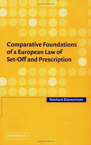 Comparative Foundations of a European Law of Set-Off and Prescription