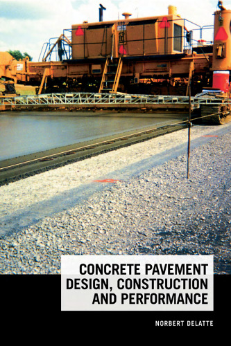 Concrete Pavement Design, Construction, and Performance