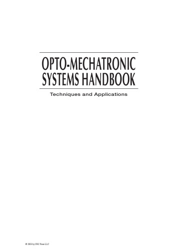 Opto-Mechatronic Systems Handbook: Techniques and Applications