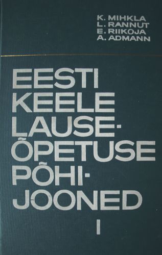 Eesti keele lauseõpetuse põhijooned (1/2)