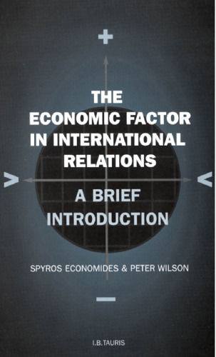 The Economic Factor in International Relations: A Brief Introduction