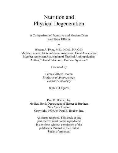 Price. Nutrition and Physical Degeneration: A Comparison of Primitive and Modern Diets and Their Effects