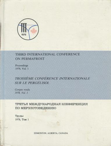 III International Conference on Permafrost, 1978. Volume 1