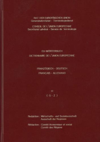 EU-Wörterbuch. Dictionnaire de l'Union Européenne. Français-Allemand. Vol II. G - Z