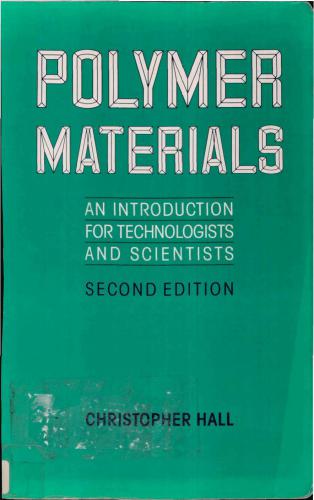 Polymer Materials. An introduction for technologists and scientists