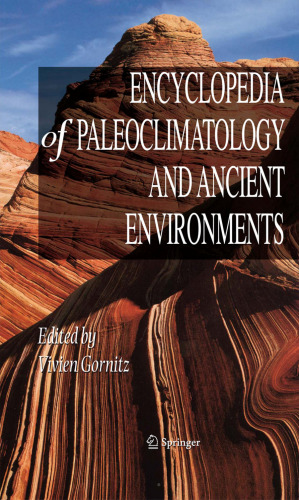 Encyclopedia of Paleoclimatology & Ancient Environments