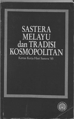 Sastera Melayu dan Tradisi Kosmopolitan