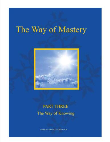 The Way of Mastery. Part 3. The Way of Knowing