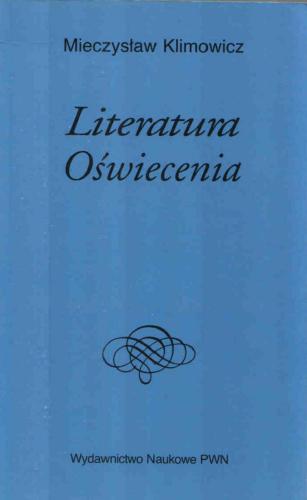 Dzieje literatury polskiej. Tom 4. Literatura oświecenia