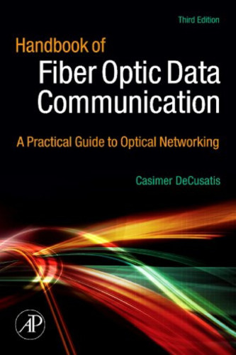 Handbook Fiber Optic Data Communication