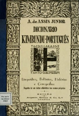 de Dicionário kimbundu-português, linguístico, botânico, histórico e corográfico. Seguido de um índice alfabético dos nomes próprios