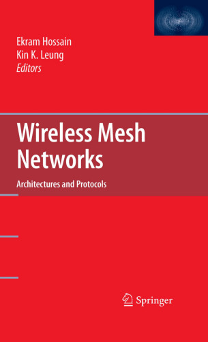 Wireless mesh networks: architectures and protocols