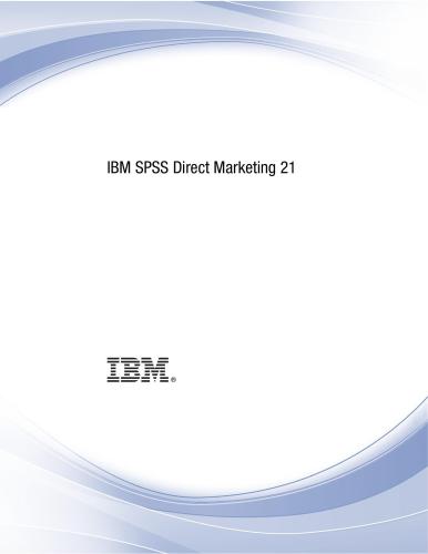IBM. IBM SPSS Direct Marketing 21