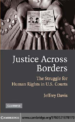 Justice across borders: the struggle for human rights in U.S. courts