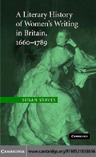 A Literary History of Women's Writing in Britain, 1660–1789