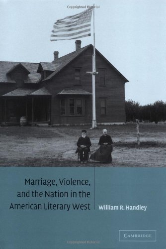 Marriage, violence, and the nation in the American literary West