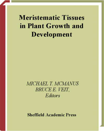 Meristematic Tissues in Plant Growth and Development