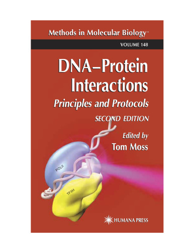 DNA-Protein Interactions: Principles and Protocols