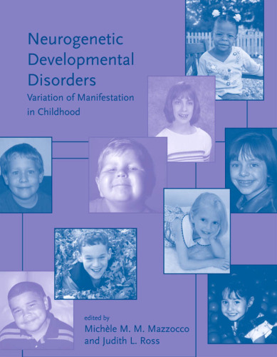 Neurogenetic developmental disorders: variation of manifestation in childhood