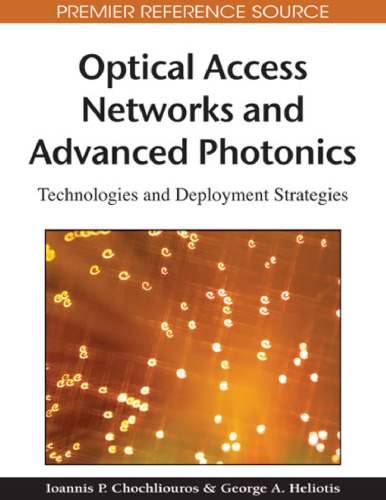 Optical access networks and advanced photonics: technologies and deployment strategies