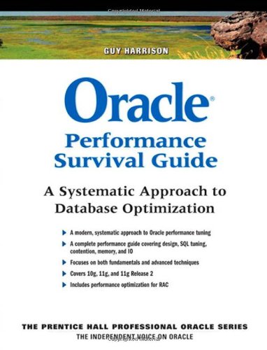 Oracle performance survival guide: a systematic approach to database optimization