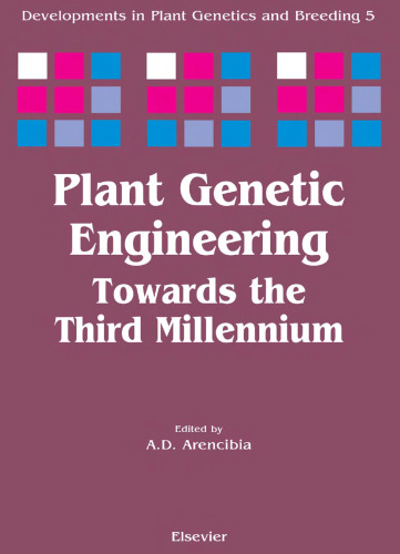 Plant Genetic Engineering Towards the Third Millennium, Proceedings of the International Symposium on Plant Genetic Engineering,