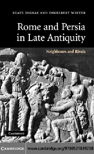 Rome and Persia in Late Antiquity