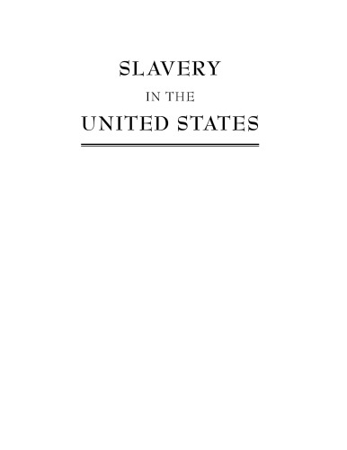 Slavery in the United States: A Social, Political, and Historical Encyclopedia