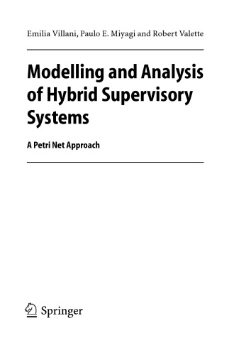 Modeling and Analysis of Hybrid Supervisory Systems - A Petri Net Approach