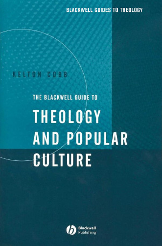 The Blackwell Guide to Theology and Popular Culture