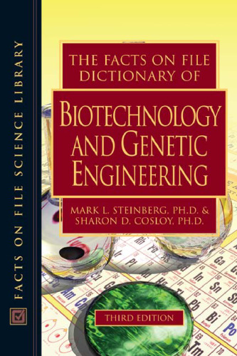 The Facts on File Dictionary of Biotechnology And Genetic Engineering: Dictionary of Biotechnology And Genetic Engineering