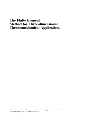 The Finite Element Method for 3D Thermomechanical Applications - Guido Dhond