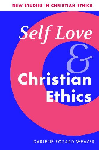 Weaver - Self Love and Christian Ethics