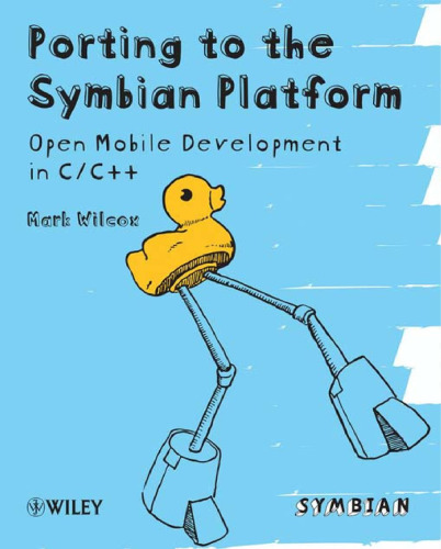 Porting to the Symbian Platform Open Mobile Development in C and C++