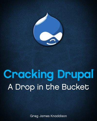 Cracking Drupal A Drop In The Bucket