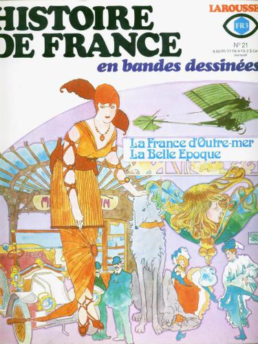 La France d'Outre-mer. La Belle Époque