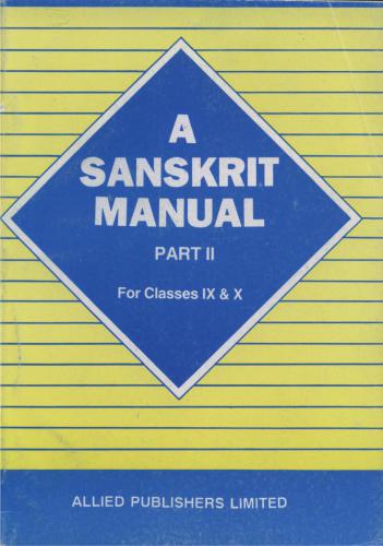 A Sanskrit Manual for High Schools. Part II