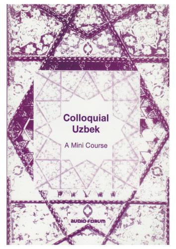 Colloquial Uzbek. A Mini Course