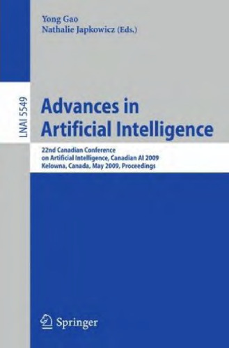 Advances in Artificial Intelligence: 22nd Canadian Conference on Artificial Intelligence, Canadian AI 2009 Kelowna, Canada, May 25-27, 2009 Proceedings