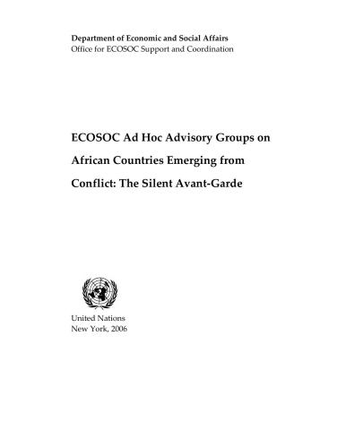 The Economic and Social Council Ad Hoc Advisory Groups on African Countries Emerging from Conflict: The Silent Avant-Garde