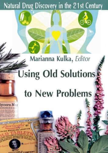 Using Old Solutions to New Problems: Natural Drug Discovery in the 21st Century