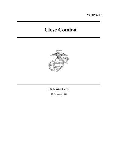 MCRP 3-02B Close Combat U.S. Marine Corps