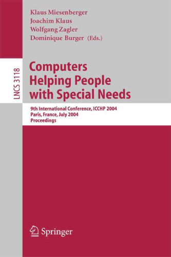 Computers Helping People with Special Needs: 9th International Conference, ICCHP 2004, Paris, France, July 7-9, 2004. Proceedings