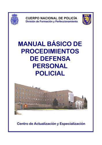 Benito. Manual basico de procedimientos de defensa personal policial