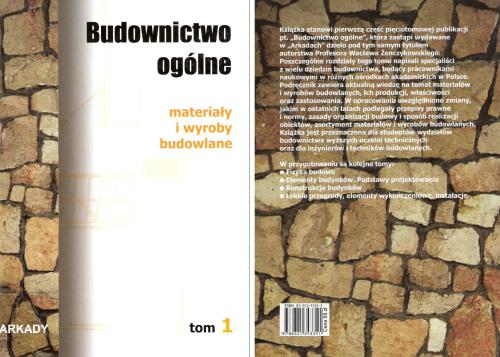 Budownictwo ogólne. Tom 1. Materiały i wyroby budowlane