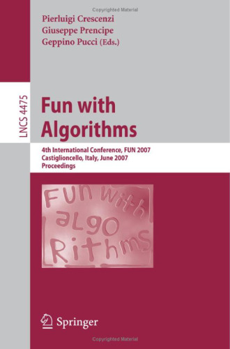 Fun with Algorithms: 4th International Conference, FUN 2007, Castiglioncello, Italy, June 3-5, 2007. Proceedings