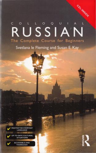 Colloquial Russian. The Complete Course For Beginners (3rd ed.) - 2010